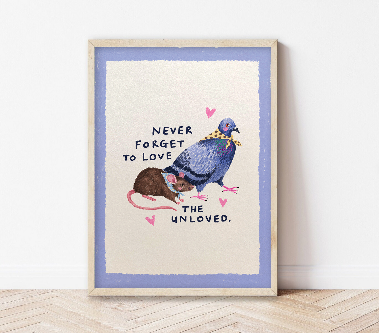 Never forget to love the unloved | Pigeon/rat Art Print