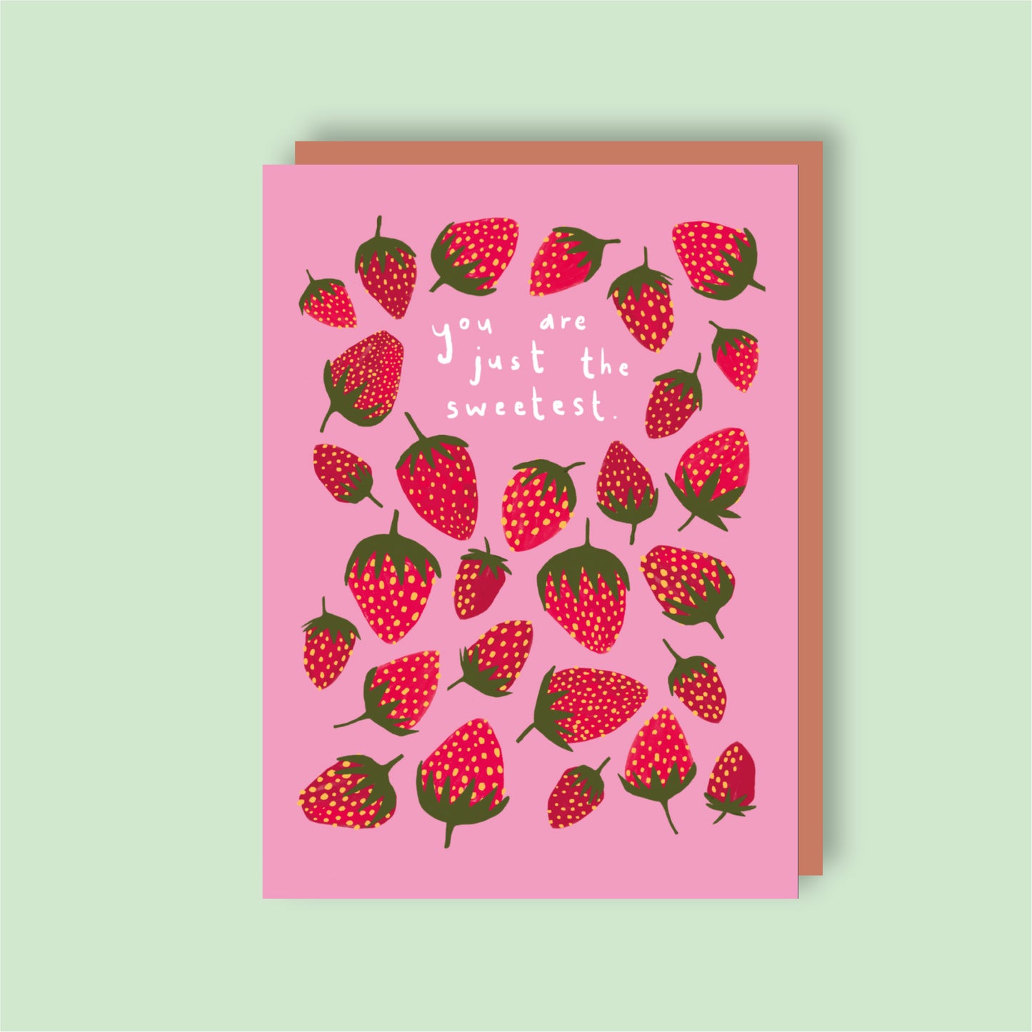 You are just the sweetest strawberries | A6 Greeting Card