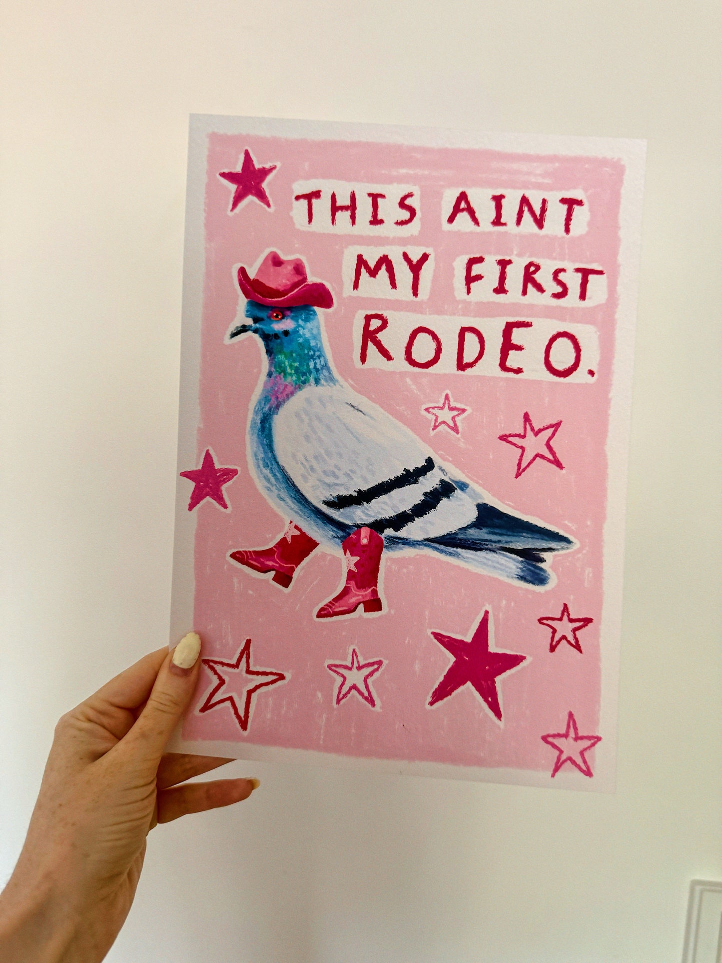 This aint my first rodeo | Pigeon Print