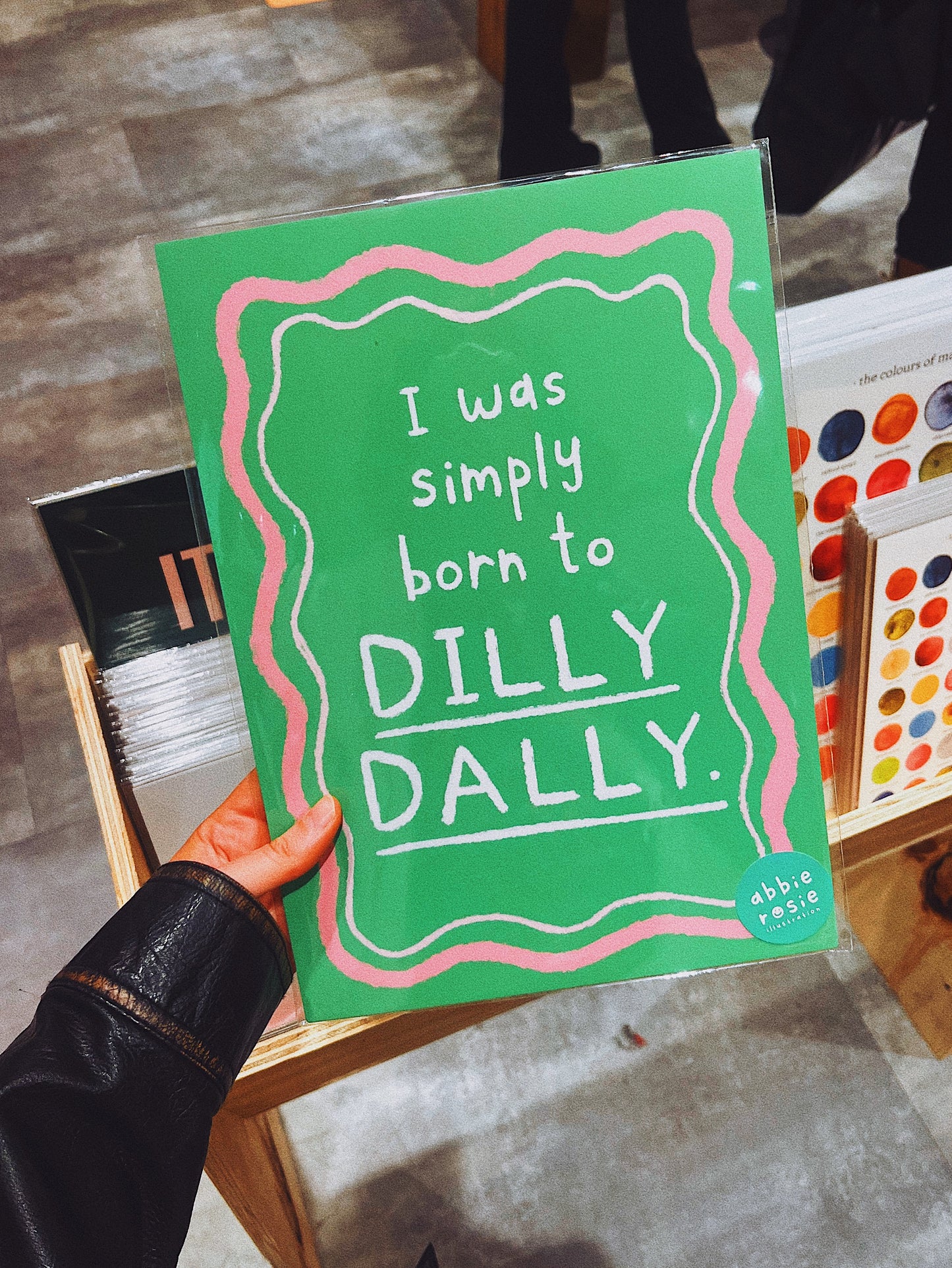 Born to Dilly Dally | Print