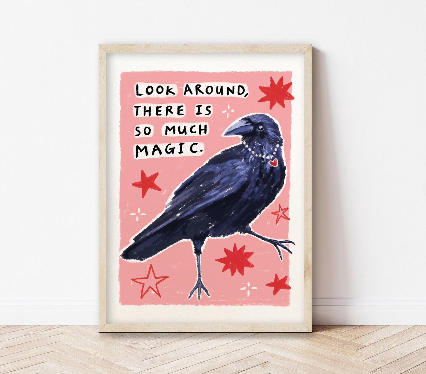 Look around, there is so much magic | Crow Print