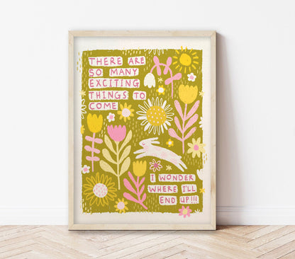 So Many Exciting Things To Come! | Whimsical Art Print