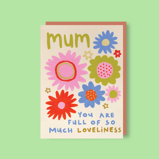 You are full of loveliness | A6 Greeting Card